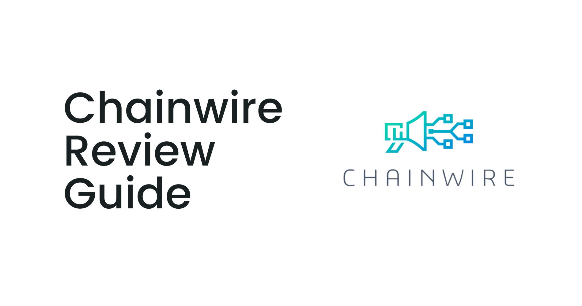 Chainwire Review Guide