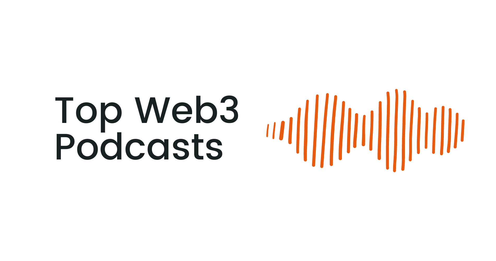 Top Web3 Podcasts